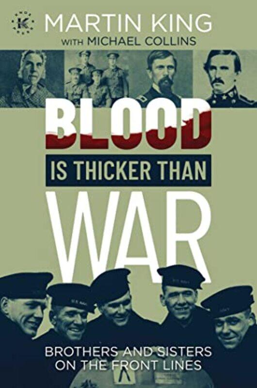 

Blood Is Thicker than War by Martin King-Hardcover