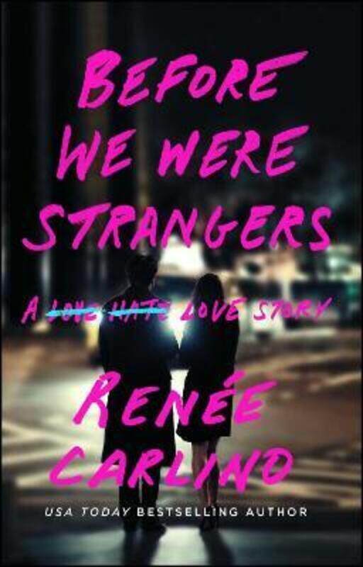 

Before We Were Strangers: A Love Story.paperback,By :Renee Carlino