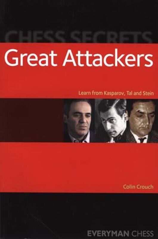 

Chess Secrets The Great Attackers by Colin Crouch-Paperback