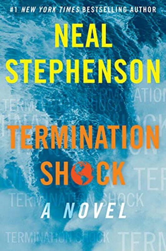 

Termination Shock by Neal Stephenson-Hardcover