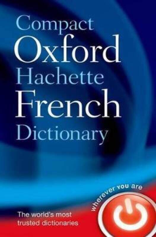

Compact Oxford-Hachette French Dictionary.paperback,By :Oxford Languages