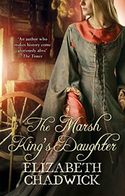 

The Marsh Kings Daughter by Elizabeth Chadwick-Paperback