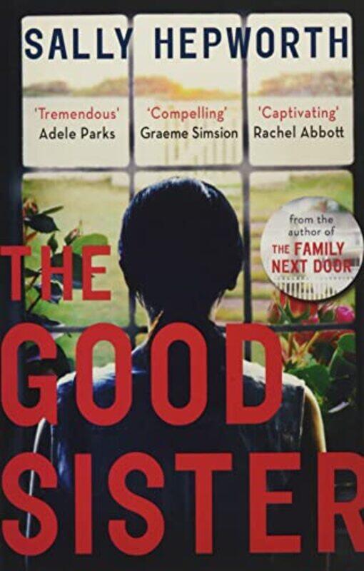 

The Good Sister: The gripping domestic page-turner perfect for fans of Liane Moriarty,Paperback,by:Hepworth, Sally