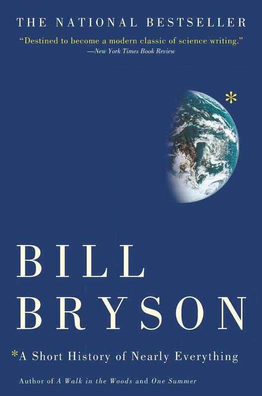 Bill Bryson A Short History of Nearly Everything, Paperback Book, By: Bill Bryson
