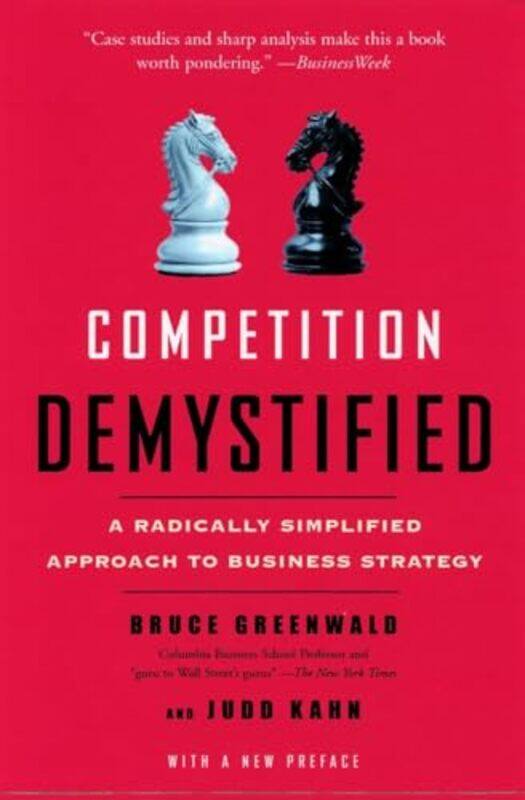 

Competition Demystified by Bruce GreenwaldKahn Judd-Paperback