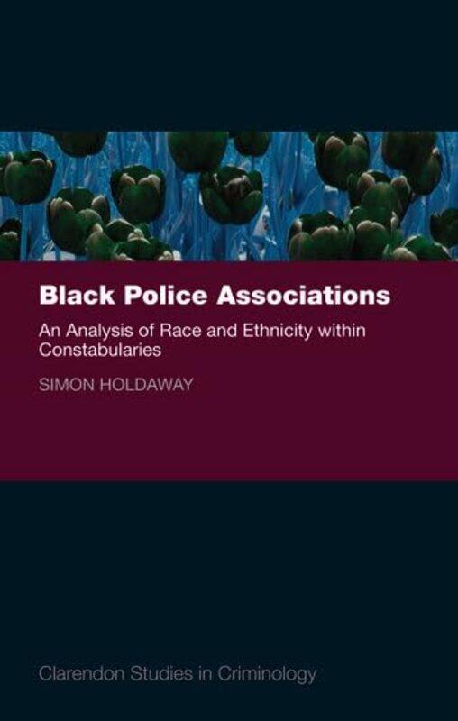 

Black Police Associations by Barbara University of North Carolina Charlotte USA Thiede-Hardcover