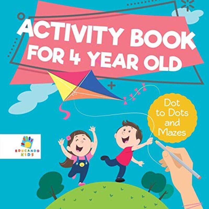 

Activity Book for 4 Year Old Dot to Dots and Mazes,Paperback by Educando Kids