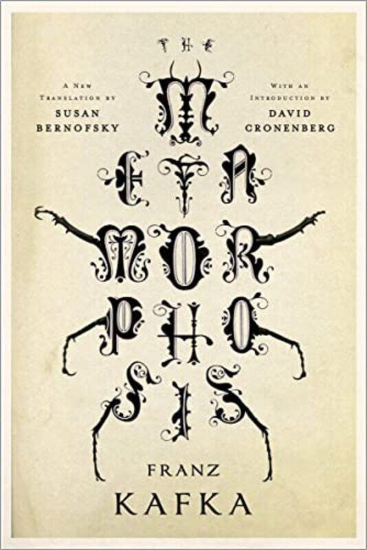 

The Metamorphosis: A New Translation by Susan Bernofsky,Paperback,by:Kafka, Franz - Bernofsky, Susan (Columbia University) - Cronenberg, David