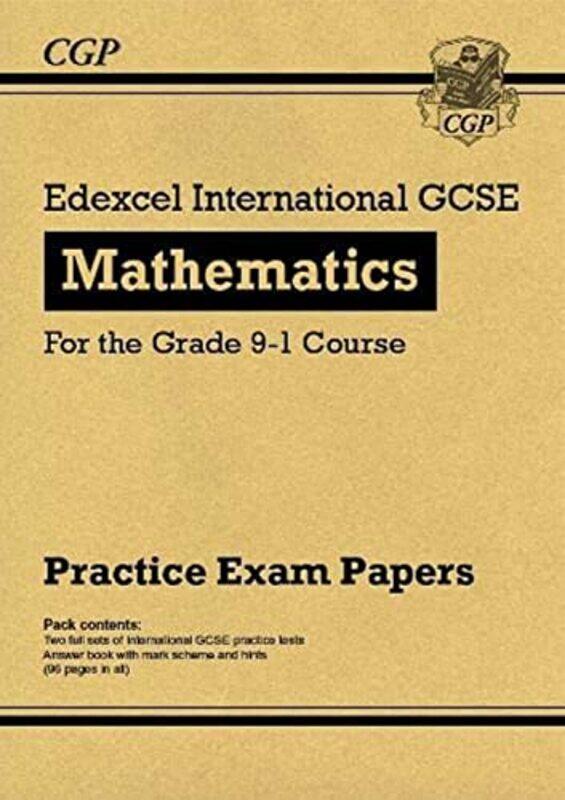 

New Edexcel International GCSE Maths Practice Papers: Higher - for the Grade 9-1 Course,Paperback,By:CGP Books