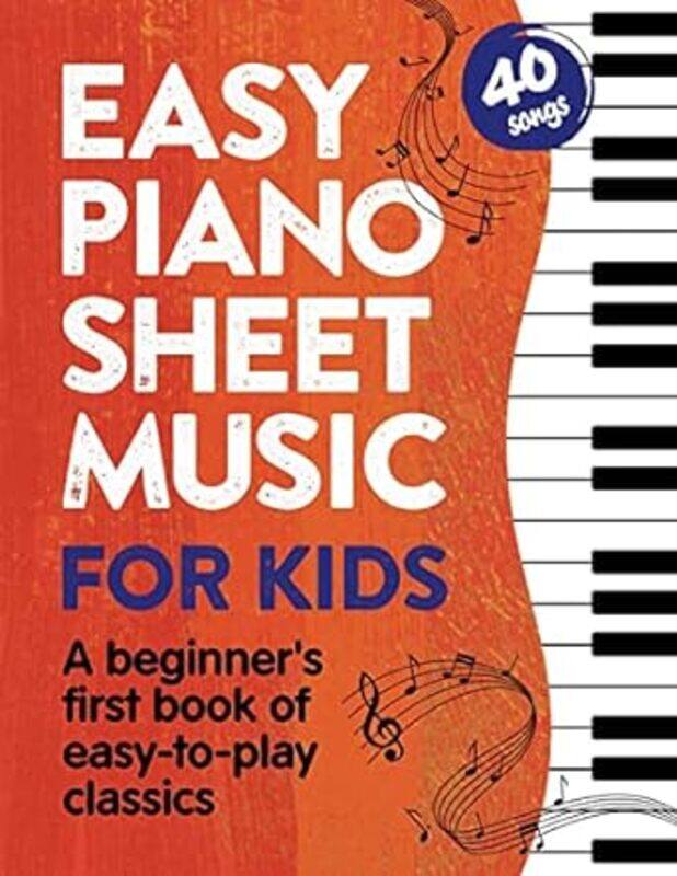 

Easy Piano Sheet Music For Kids