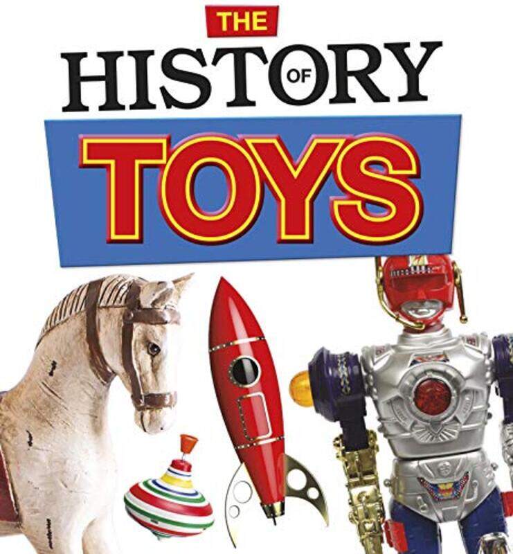 

The History of Toys by Helen Cox Cannons-Hardcover