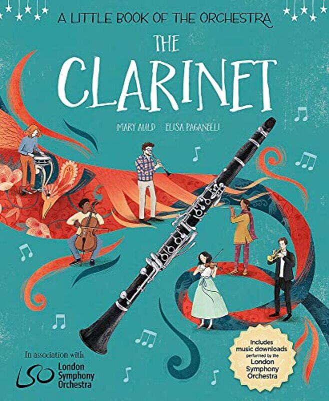 

A Little Book of the Orchestra: The Clarinet,Hardcover by Mary Auld & Elisa Paganelli