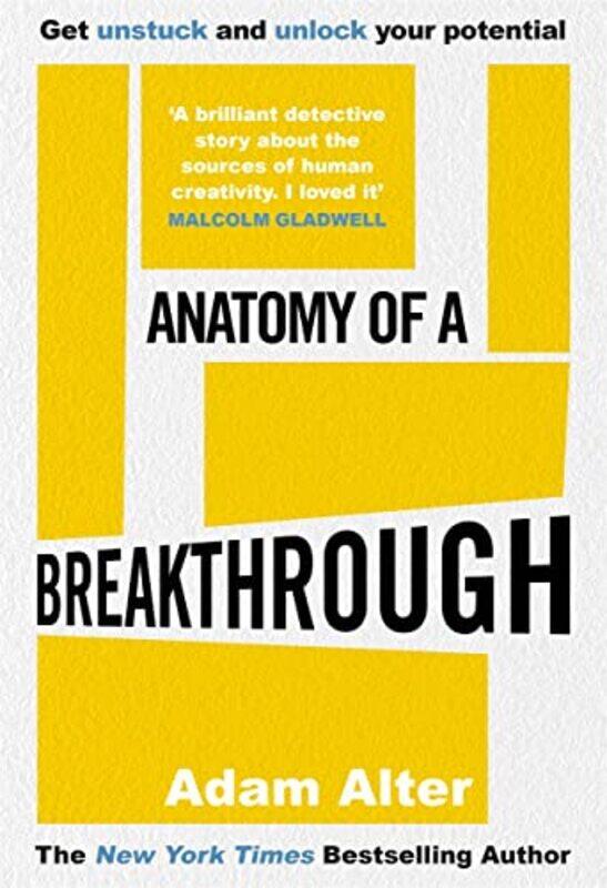 

Anatomy of a Breakthrough by Adam Alter-Hardcover