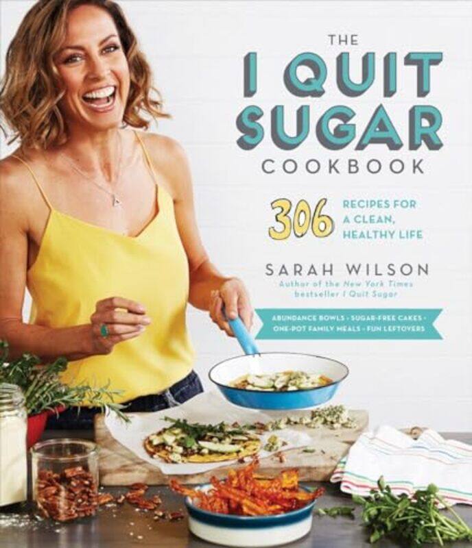 

I Quit Sugar Cookbk By Wilson Sarah - Hardcover