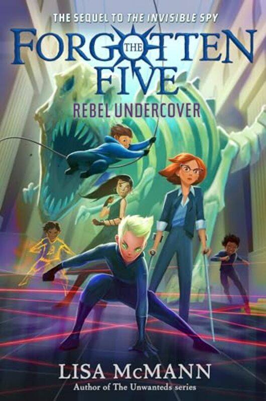 

Rebel Undercover The Forgotten Five Book 3 by Lisa McMann-Paperback