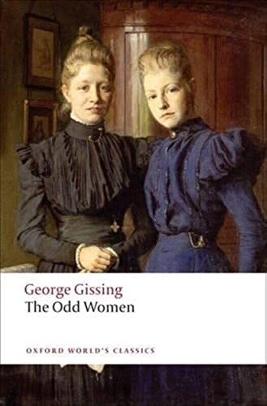 

The Odd Women by George GissingPatricia Fellow, Fellow, St Annes College, Oxford Ingham-Paperback