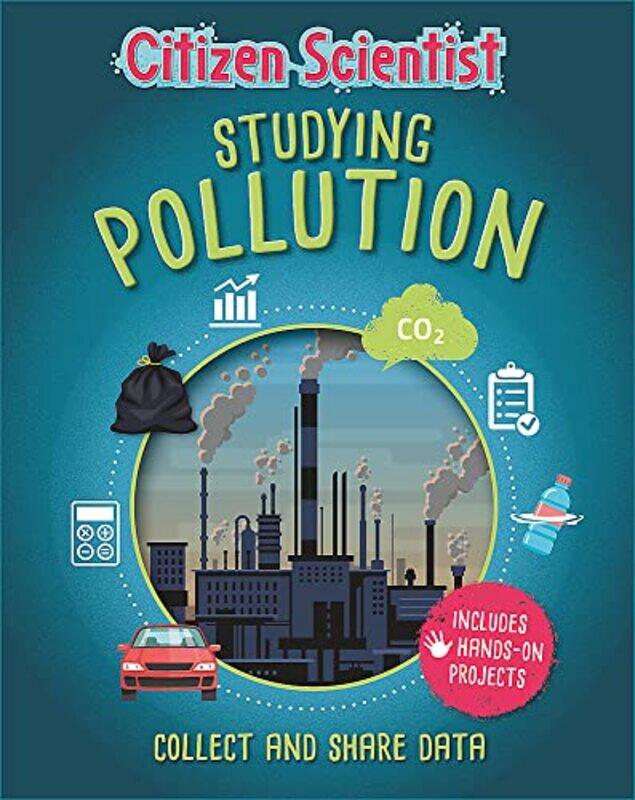 

Citizen Scientist Studying Pollution by Izzi Howell-Paperback
