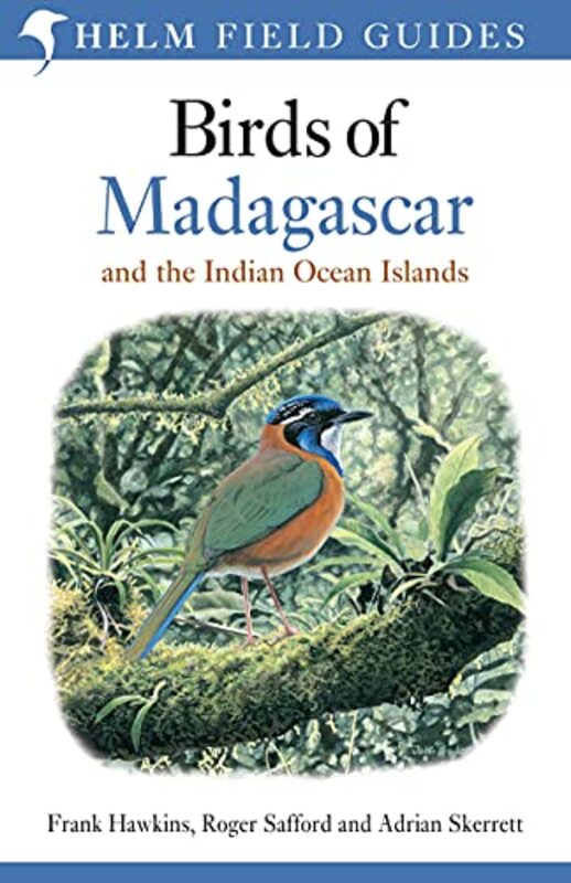 Birds Of Madagascar And The Indian Ocean Islands by Safford, Roger - Skerrett, Adrian - Hawkins, Frank Paperback