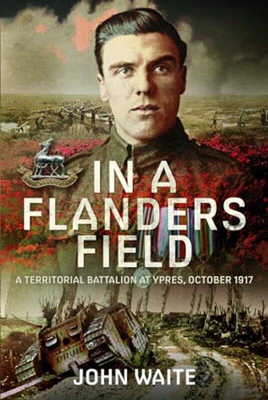 

In A Flanders Field by John Waite-Hardcover