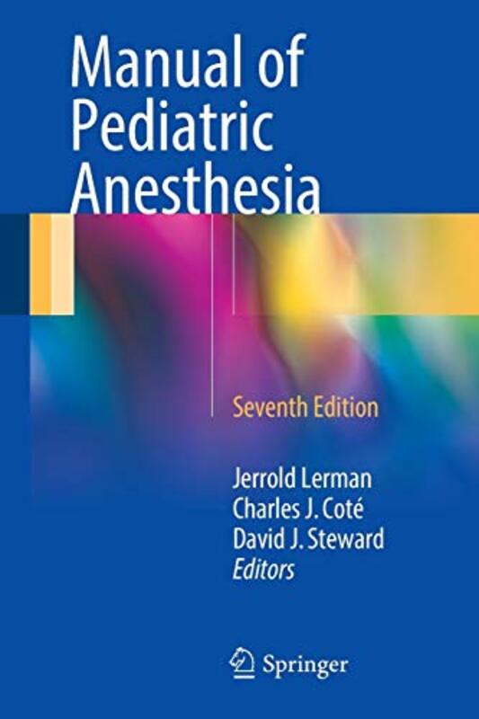 Manual Of Pediatric Anesthesia By Jerrold Lerman; Charles J. Cote; David J. Steward Paperback
