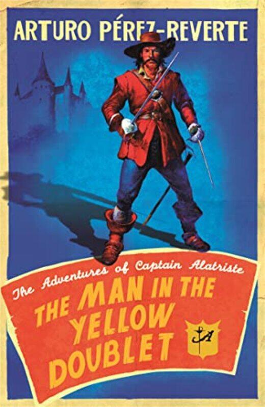 

The Man In The Yellow Doublet by Arturo Perez-Reverte-Paperback
