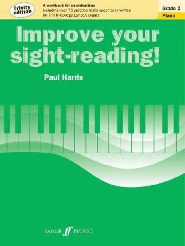 Improve your sight-reading! Trinity Edition Piano Grade 2,Paperback, By:Harris, Paul