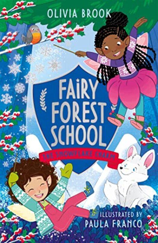 

Fairy Forest School The Snowflake Charm by Olivia Brook-Paperback