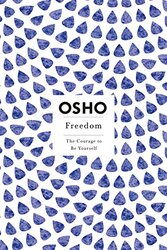 Freedom: The Courage to Be Yourself (Osho, Insights for a New Way of Living Series), Paperback, By: Osho