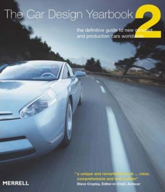 The Car Design Yearbook 2: The Definitive Guide to New Concept and Production Cars Worldwide,Hardcover,ByStephen Newbury