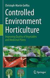 Controlled Environment Horticulture by Christoph-Martin Geilfus-Hardcover