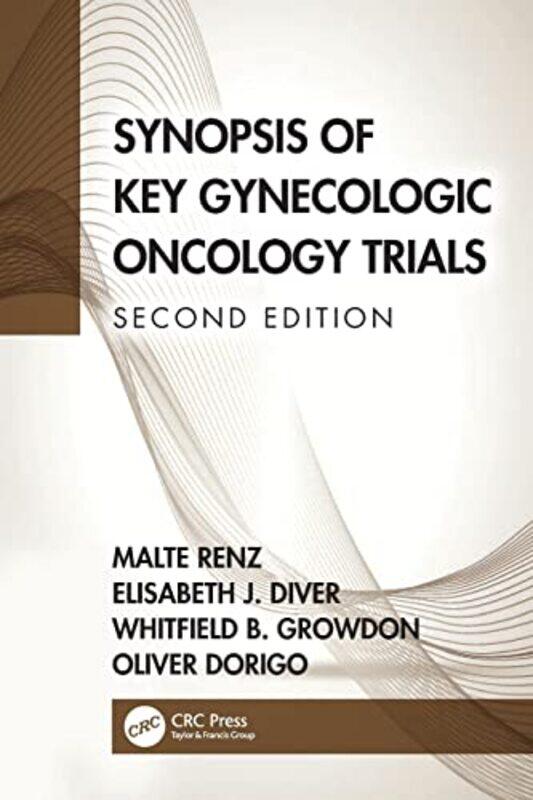 

Synopsis of Key Gynecologic Oncology Trials by Ian Wallace-Paperback