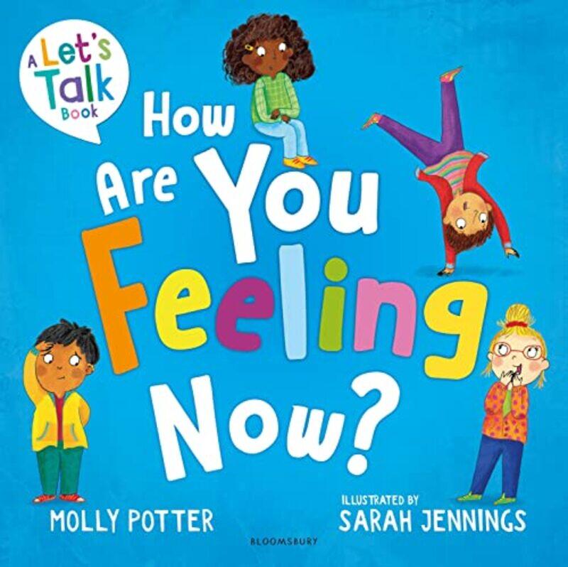 

How Are You Feeling Now by Molly PotterSarah Jennings-Hardcover