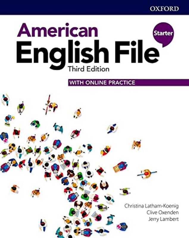 American English File Starter Student Book with Online Practice by Latham Koenig Christina Oxenden Clive Lambert Jerry Paperback