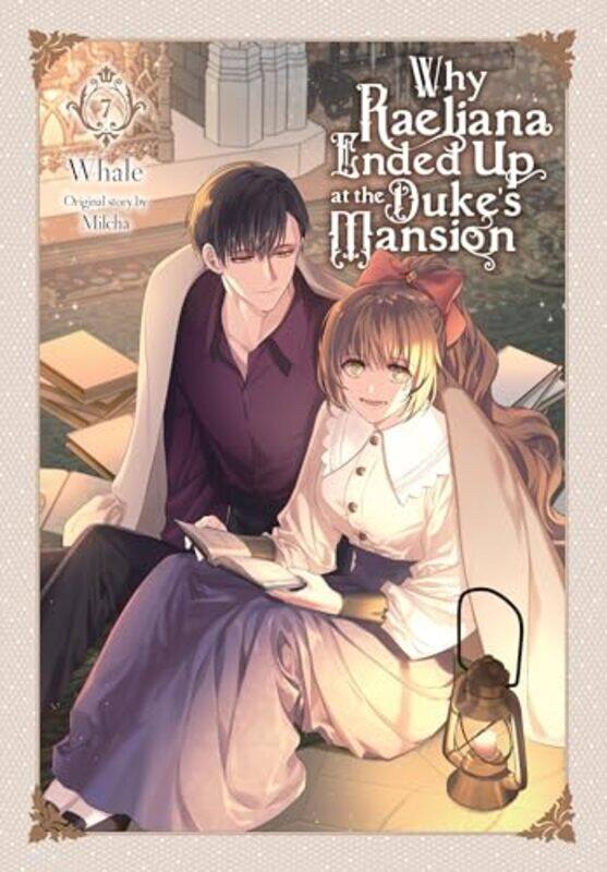 

Why Raeliana Ended Up at the Duke's Mansion, Vol. 7 by Milcha -Paperback