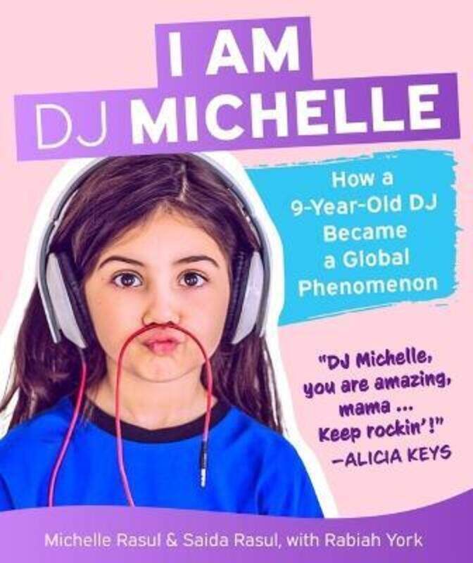 

I Am Dj Michelle ,Hardcover, By:Michelle Rasul & Saida Rasul