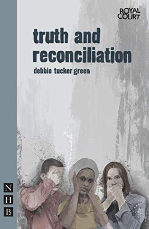 

truth and reconciliation by debbie tucker green-Paperback