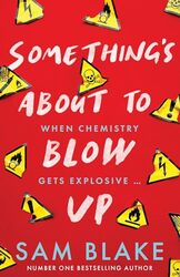 Somethings About to Blow Up by Sam Blake-Paperback