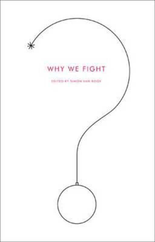 Why We Fight,Paperback,BySimon Van Booy