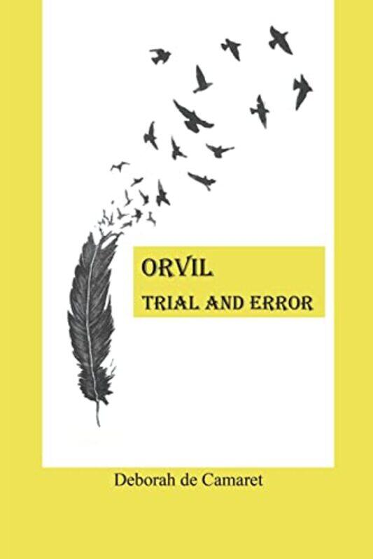 

Orvil Trial And Error by Deborah de Camaret-Paperback