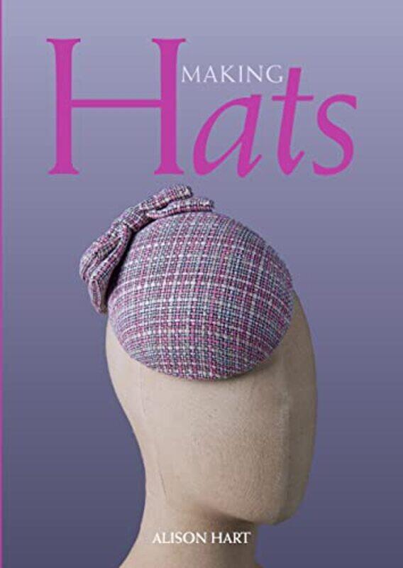 

Making Hats by Hart, Alison - Paperback