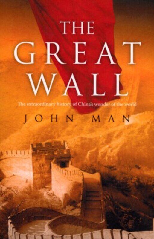 

The Great Wall by John Man-Paperback