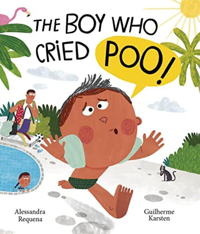 

The Boy Who Cried Poo by Alessandra RequenaGuilherme Karsten-Paperback