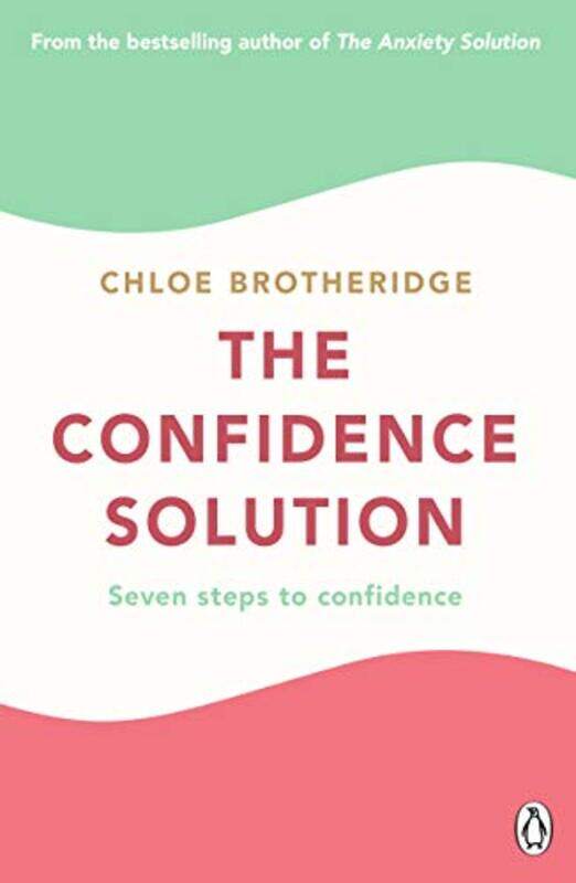 

The Confidence Solution by Chloe Brotheridge-Paperback