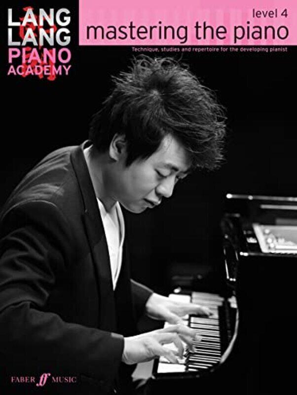 

Lang Lang Piano Academy Mastering The Piano Level 4 by Lang, Lang Paperback