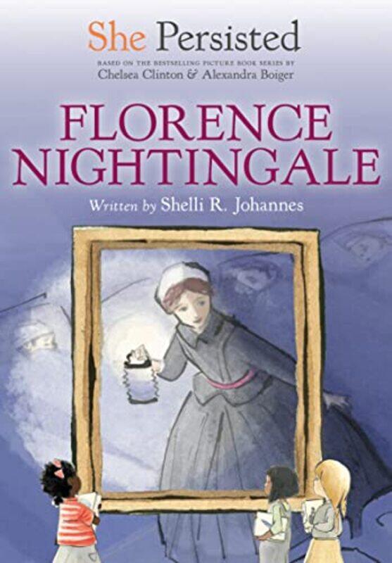 

She Persisted: Florence Nightingale,Paperback,by:Johannes, Shelli R.