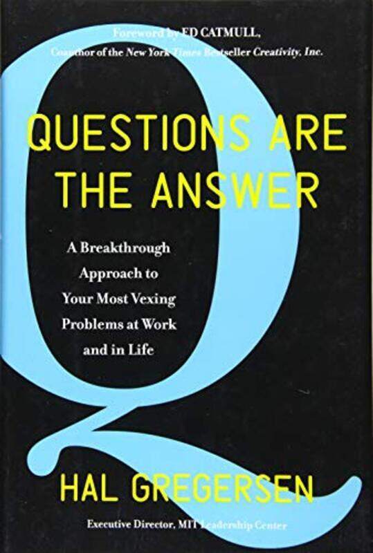 

Questions Are The Answer By Hal Gregersen Hardcover