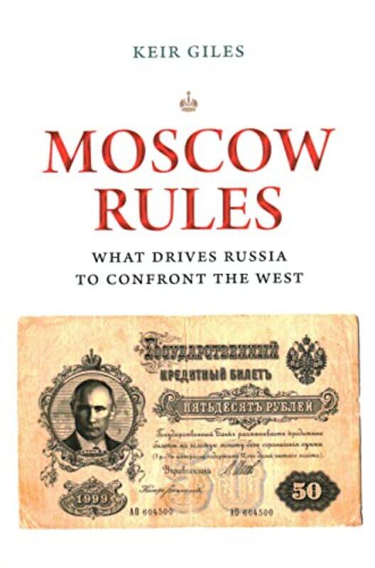 

Moscow Rules by Keir Giles-Paperback