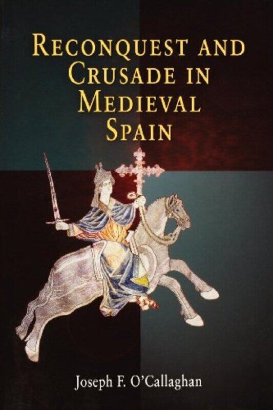 

Reconquest and Crusade in Medieval Spain by Joseph F OCallaghan-Paperback