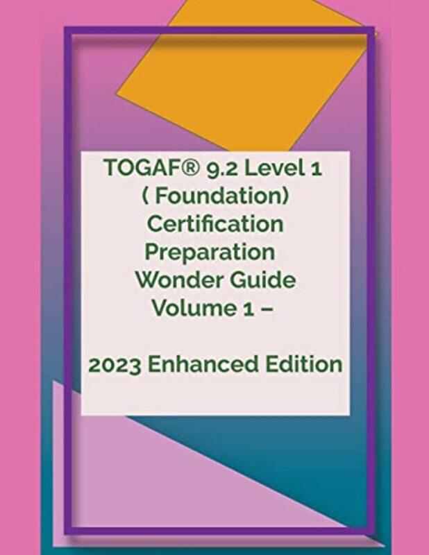 

TOGAFR 92 Level 1 Wonder Guide Volume 1 2023 Enhanced Edition by Ramki - Paperback