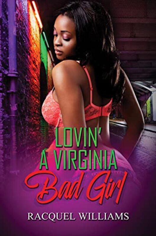 

Lovin a Virginia Bad Girl by Racquel Williams-Paperback